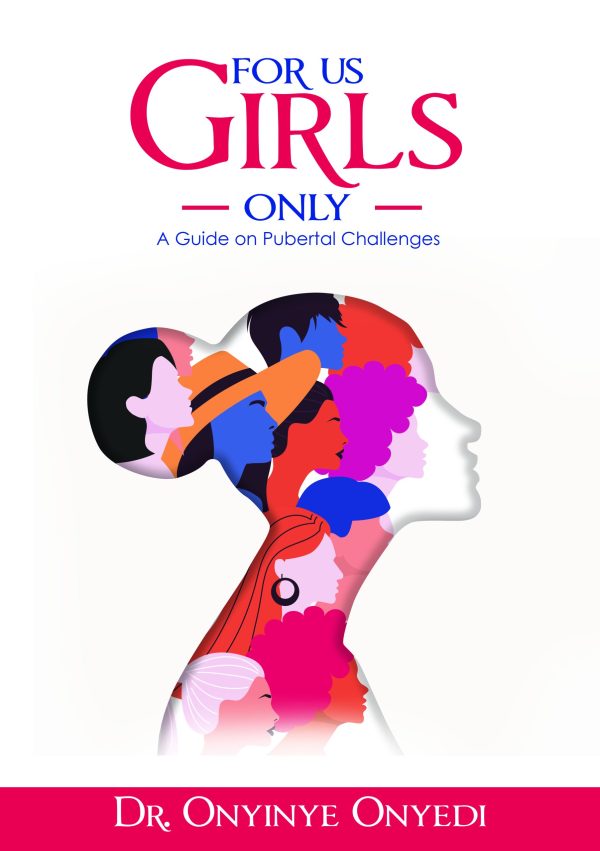 For us girls only - A Guide on Pubertal Challenges