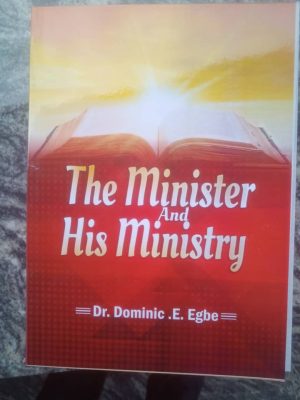THE MINISTER AND HIS MINISTRY