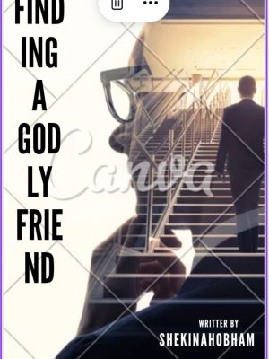 Finding a godly friend