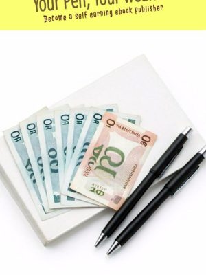 YOUR PEN, YOUR WEALTH