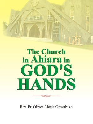 The Church In Ahiara in God’s Hands