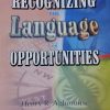 Recognizing The Language of Opportunities