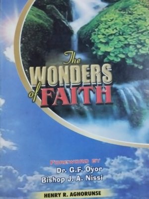 THE WONDERS OF FAITH
