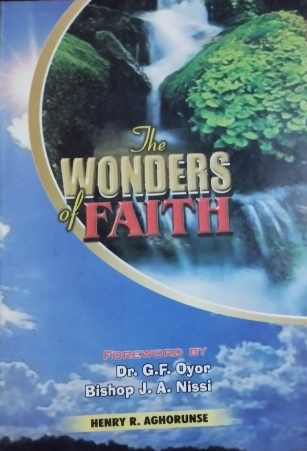 THE WONDERS OF FAITH