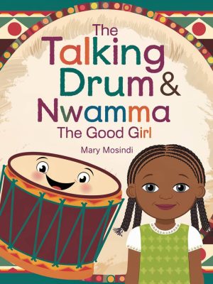 The Talking Drum & Nwamma The Good Girl