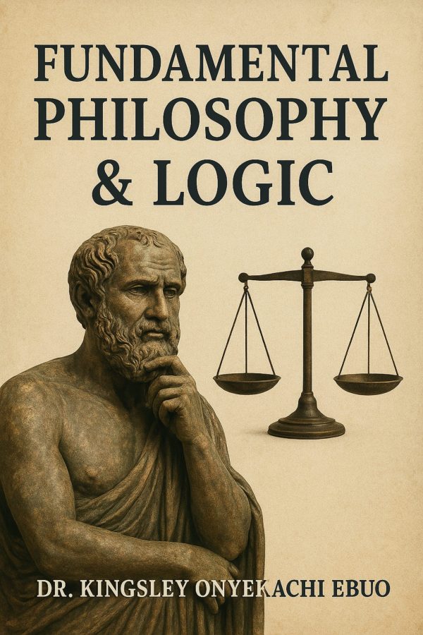 FUNDAMENTAL PHILOSOPHY & LOGIC