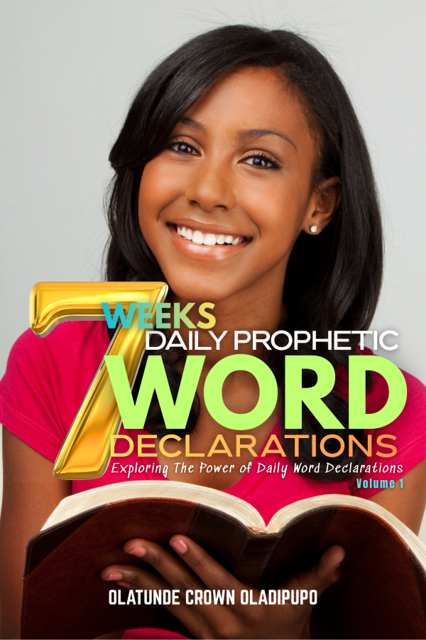 7 WEEKS DAILY PROPHETIC WORD DECLARATIONS (Volume 1)