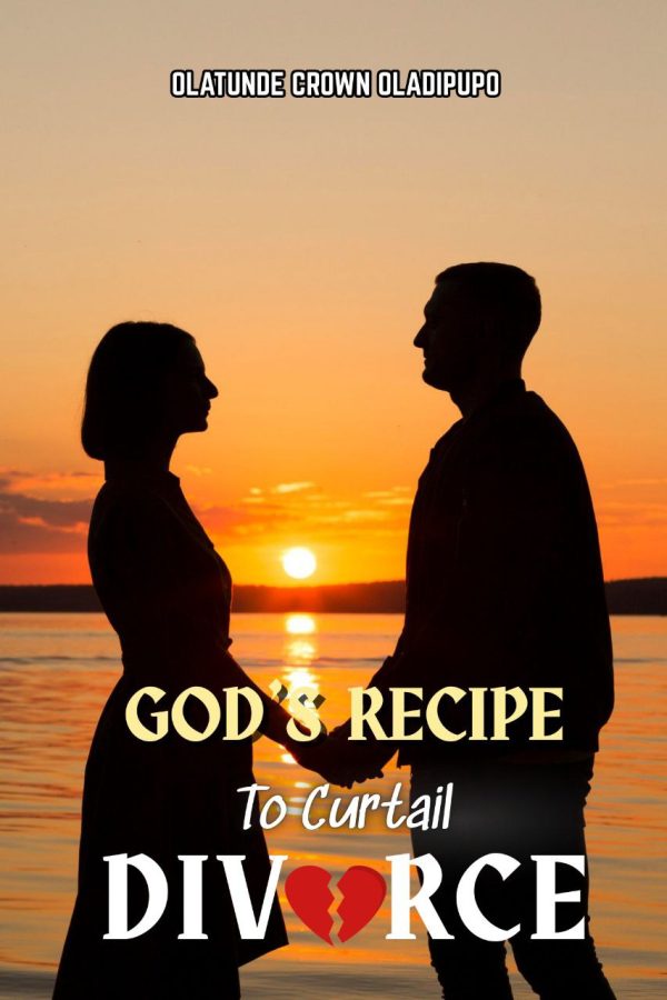 God's Recipes To Curtail Divorce