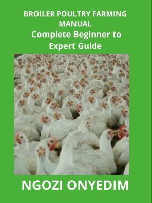 BROILER POULTRY FARMING MANUAL Complete Beginner to Expert Guide