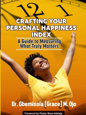 Crafting Your Personal Happiness Index: A Guide to Measuring What Truly Matters