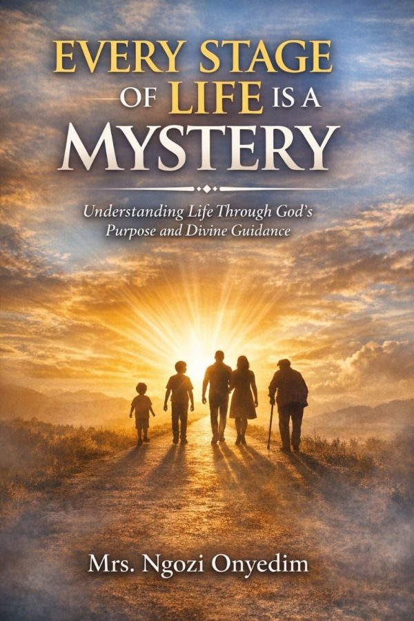 EVERY STAGE OF LIFE IS A MYSTERY